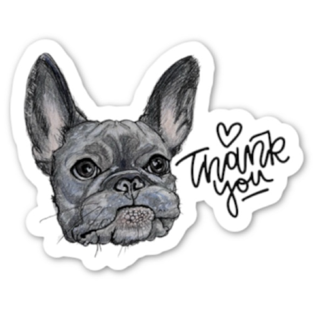 (50 pack stickers) FRENCHIE THANK YOU CUSTOM ART VINYL GLOSSY STICKER 1.3” x 1”